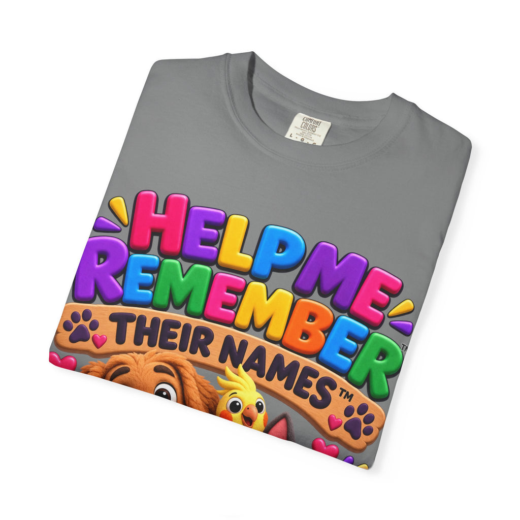 Help Me Remember Their Names™ — Claymation Pet T-Shirt