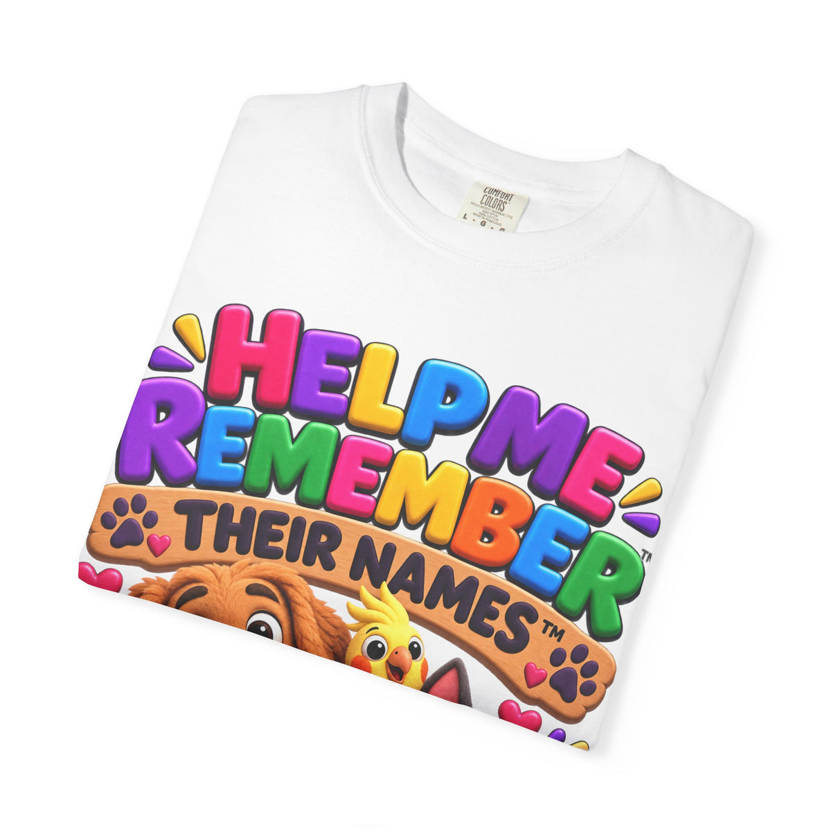 Help Me Remember Their Names™ — Claymation Pet T-Shirt