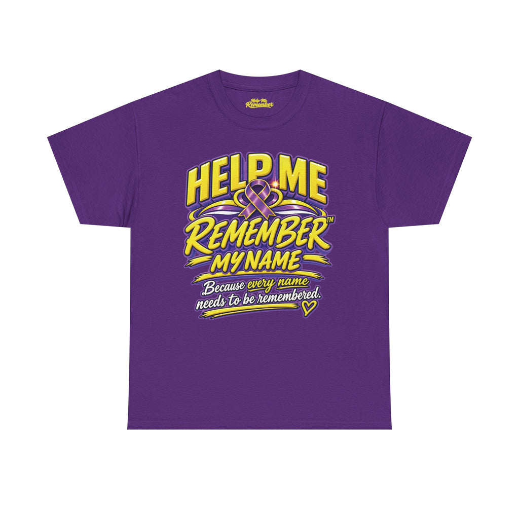 Help Me Remember My Name™ – Alzheimer’s & Dementia Awareness Unisex Tee